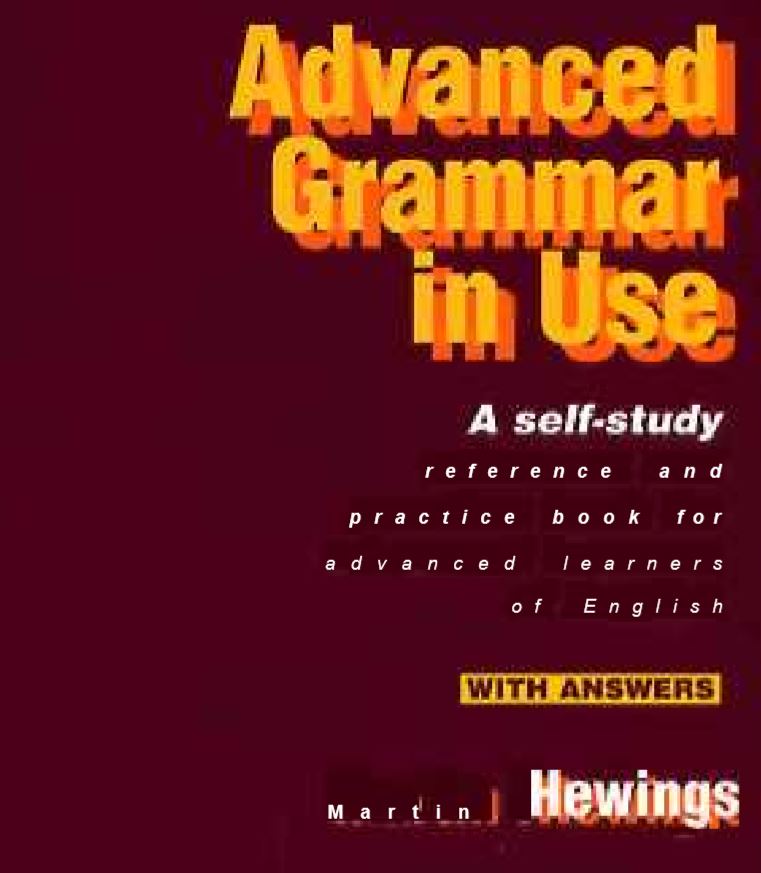 Advanced Grammar in Use (with Answers) by Martin Hewings