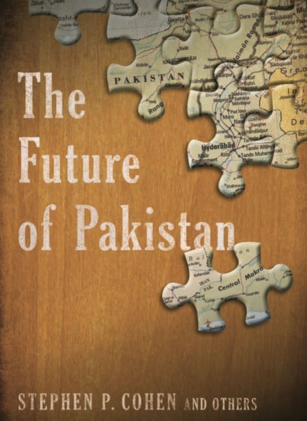 The Future of Pakistan by Stephen P. Cohen and Others (Book)