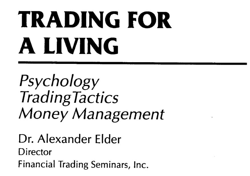 Trading for a Living (Psychology Trading Tactics Money Management) by Dr. Alexander Elder