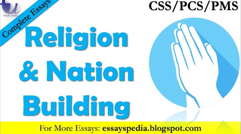 Religion in Nation Building | Complete Essay with Outline