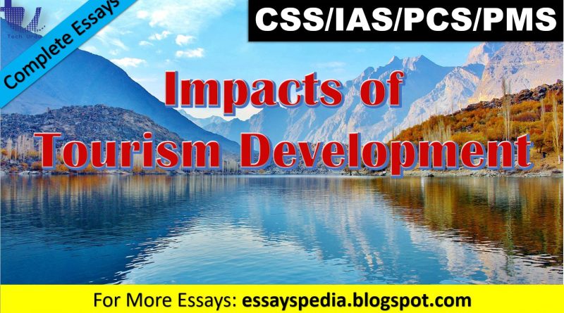 The Impacts of Tourism Development | Complete Essay with Outline - Tech Urdu