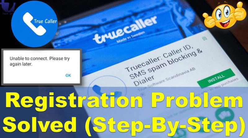 Here is How to Solve Truecaller Unable to Connect Problem? - techurdu.net