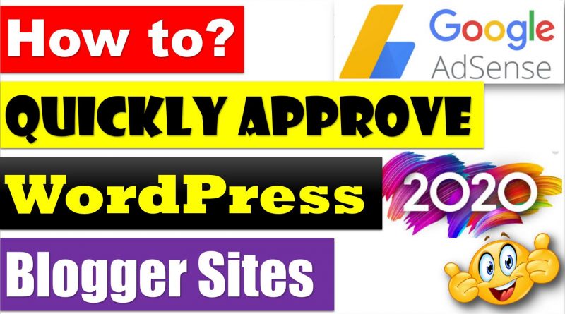 How to Get a Blogger or WordPress Site Approved for Google AdSense in 2020? - techurdu.net
