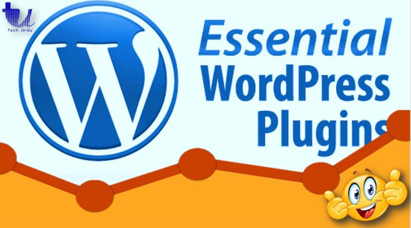 Essential FREE WordPress Plugins to Use in 2020 - techurdu.net
