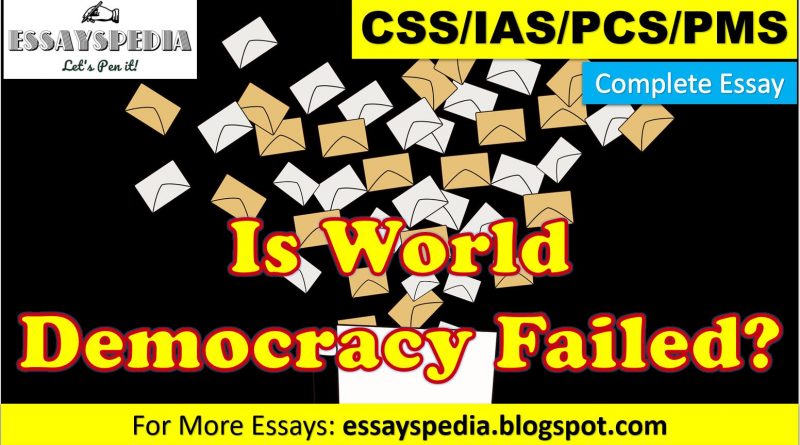 Is World Democracy a Failure? | Complete Essay with Outline - techurdu.net