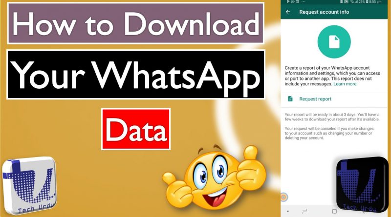 Here is how to Download Your WhatsApp Data Report - techurdu.net