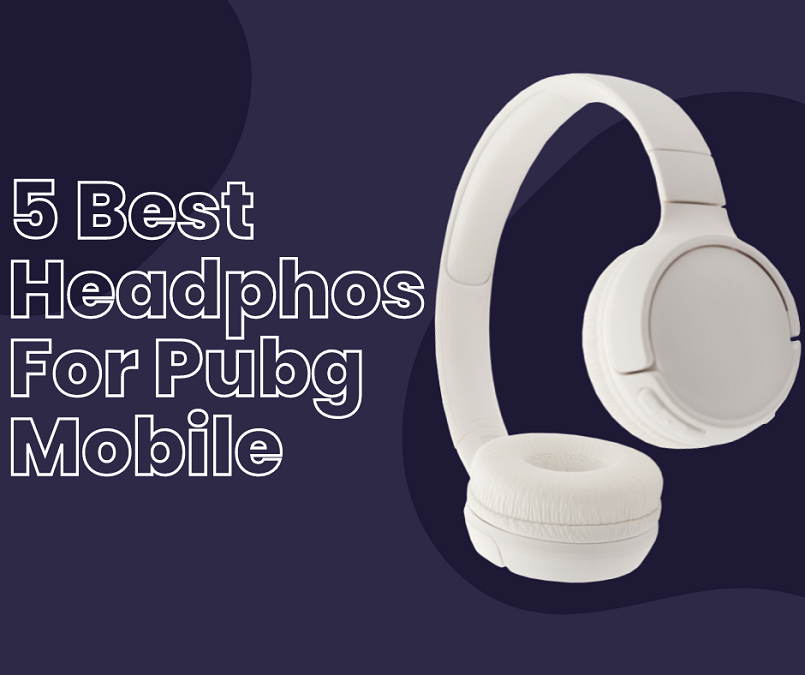 5 Best Headphones For Pubg Mobile-Tech Urdu