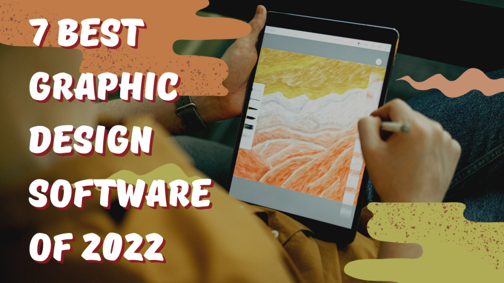 7 Best Graphic Design Software of 2022-Tech Urdu