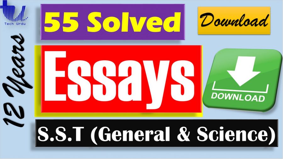 #55 Solved English Essays FREE Download (For S.S.T General & S.S.T Science)